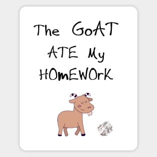 The Goat Ate My Homework! Magnet